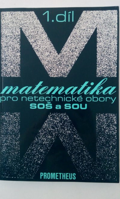 Matematika pro netechnické obory SOŠ a SOU, 1. díl