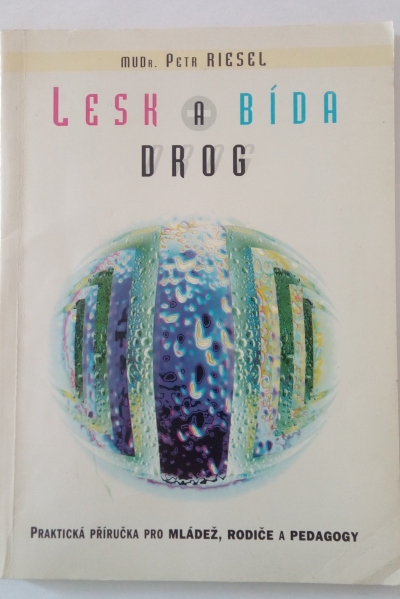 Lesk a bída drog
