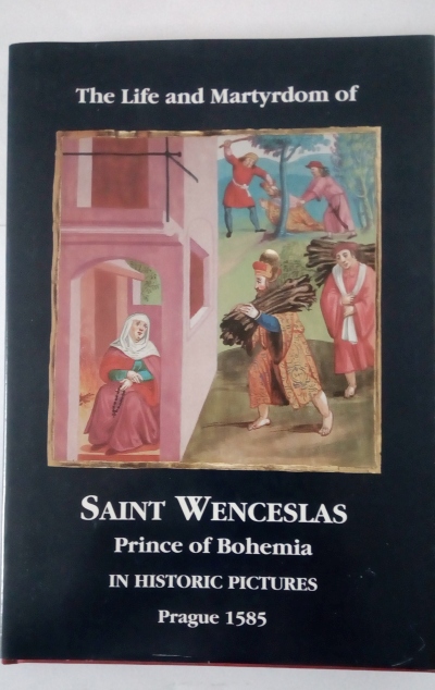 The Life and Martyrdom of Saint Wenceslas