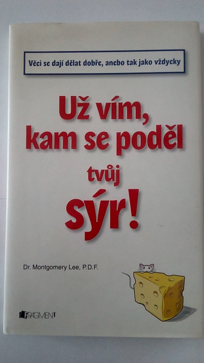 Už vím kam se poděl tvůj sýr!