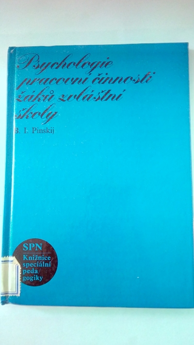 Psychologie pracovní činnosti žáků zvláštní školy
