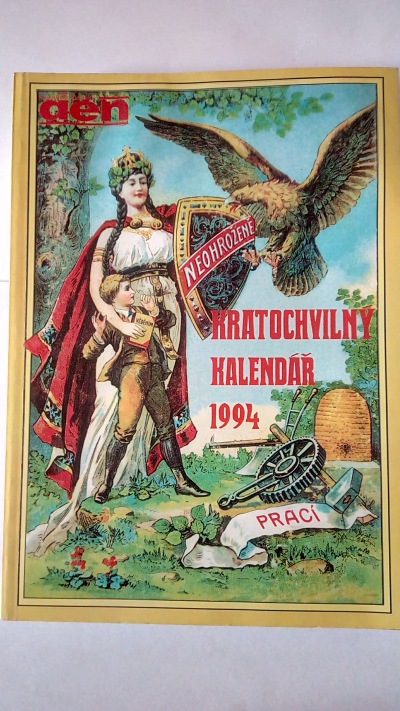 Kratochvílný kalendář historický Moravskoslezského dne na obyčejný rok 1994