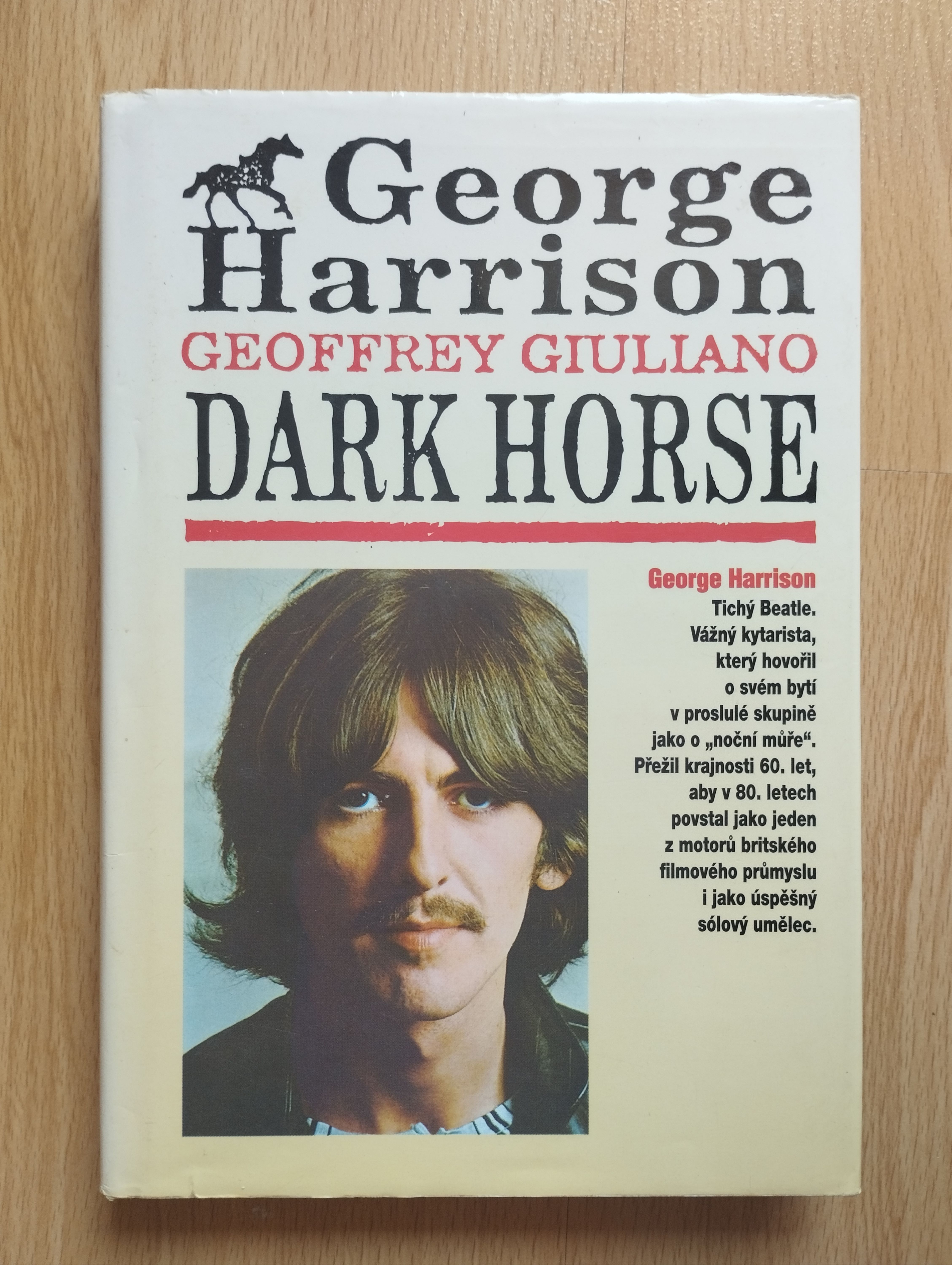 George Harrison, Dark horse