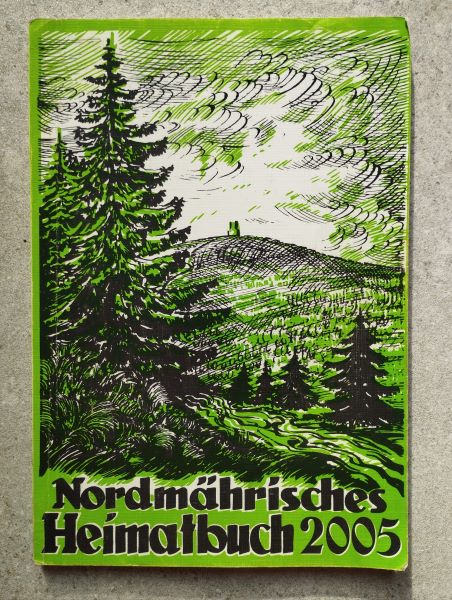 Nordmährisches Heimatbuch 2005