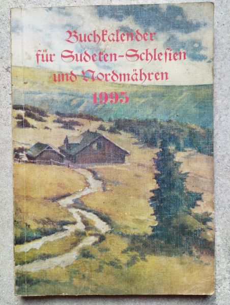 Buchkalendar für Sudeten - Schlesien und Nordmähren 1995