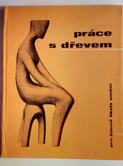 Práce s dřevem pro lidové školy umění