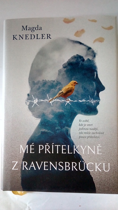 Mé přítelkyně z Ravensbrücku
