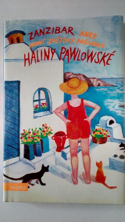 Zanzibar aneb první světový průvodce Haliny Pawlowské