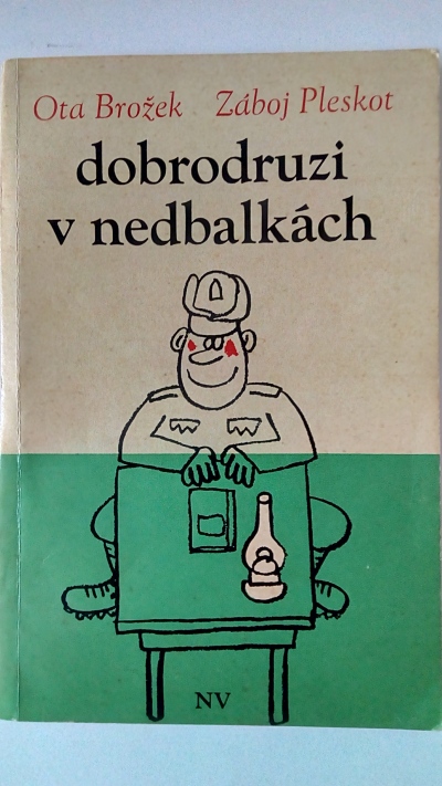 Dobrodruzi v nedbalkách
