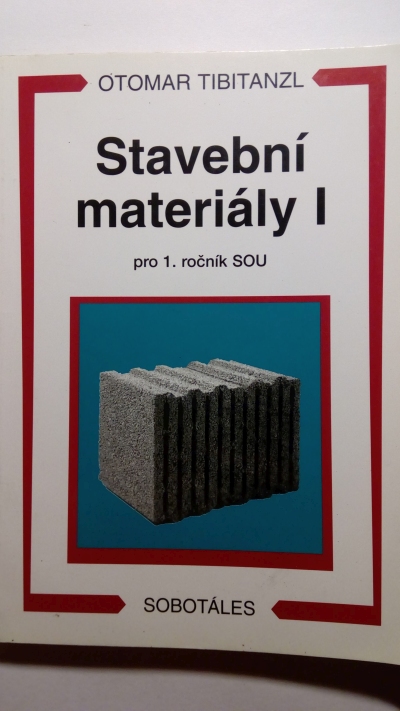 Stavební materiály I. - pro 1. ročník SOU