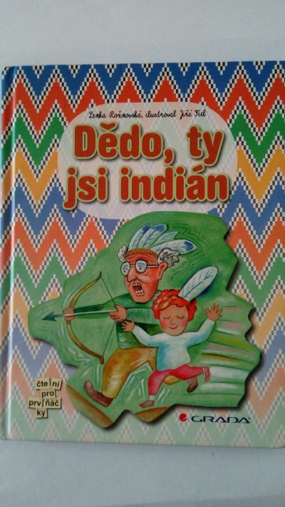 Dědo, ty jsi indián