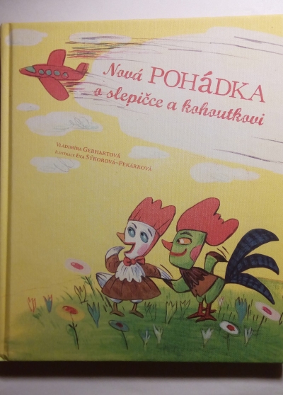 Nová pohádka o slepičce a kohoutkovi