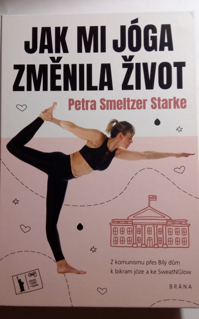 Jak mi jóga změnila život