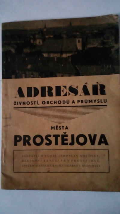 Adresář živností, obchodů a průmyslu města Prostějova