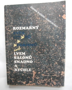 Rozmarný aneb lvem salónů snadno a rychle