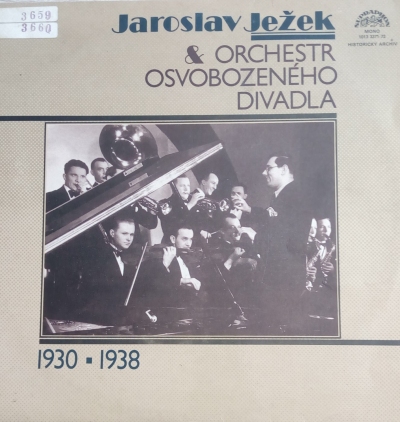 Jaroslav Ježek & Orchestr Osvobozeného divadla 1930-1938