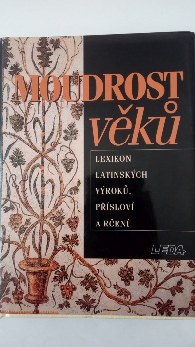 Moudrost věků – Lexikon latinských výroků, přísloví a rčení