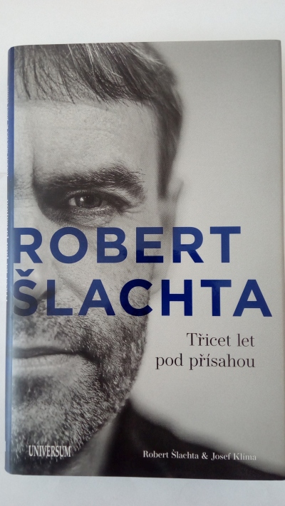 Robert Šlachta – Třicet let pod přísahou