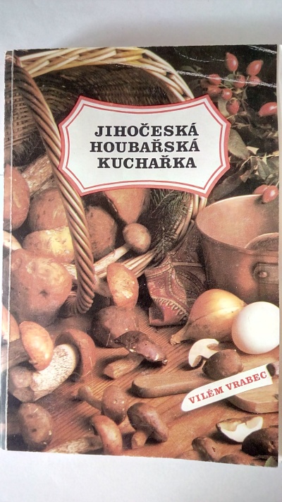 Jihočeská houbařská kuchařka