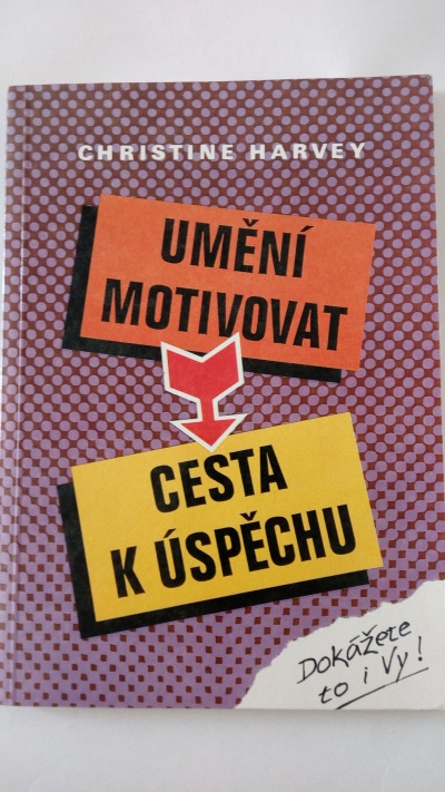 Umění motivovat – cesta k úspěchu