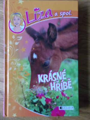 Líza a spol. - Krásné hříbě