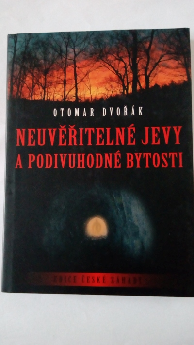 Neuvěřitelné jevy a podivuhodné bytosti