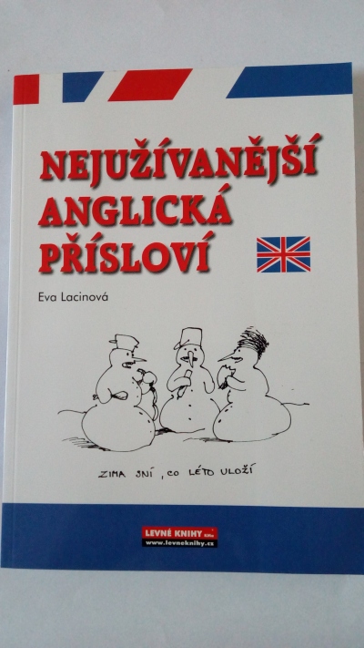 Nejužívanější anglická přísloví