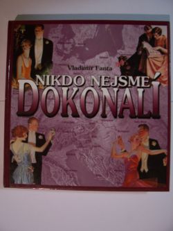 Nikdo nejsme dokonalí