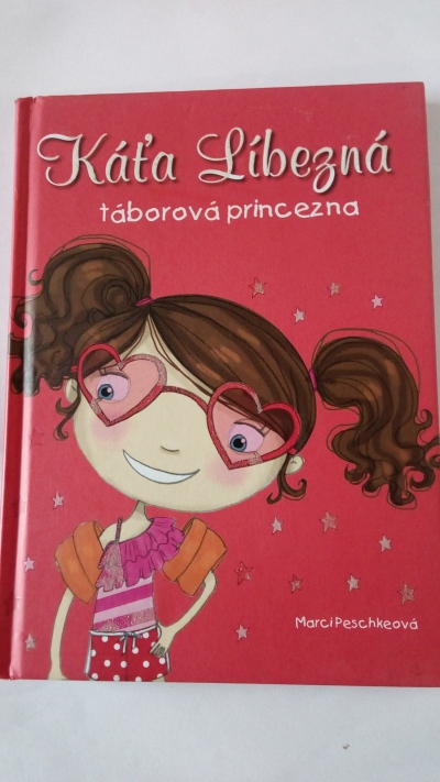 Káťa Líbezná táborová princezna