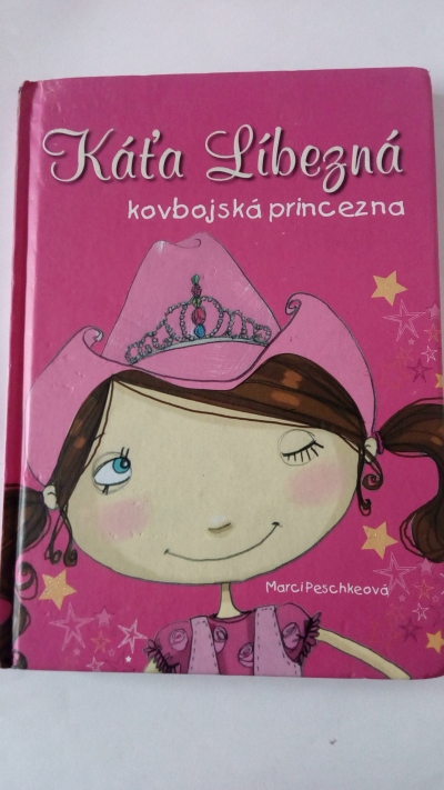 Káťa Líbezná kovbojská princezna