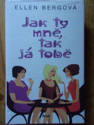 Jak ty mně, ta já tobě