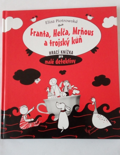 Franta, Helča, Mrňous a trojský kůň