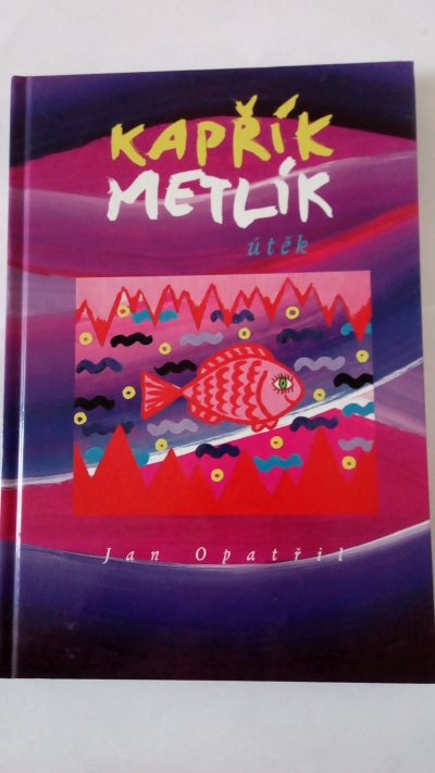 Kapřík Metlík utěk