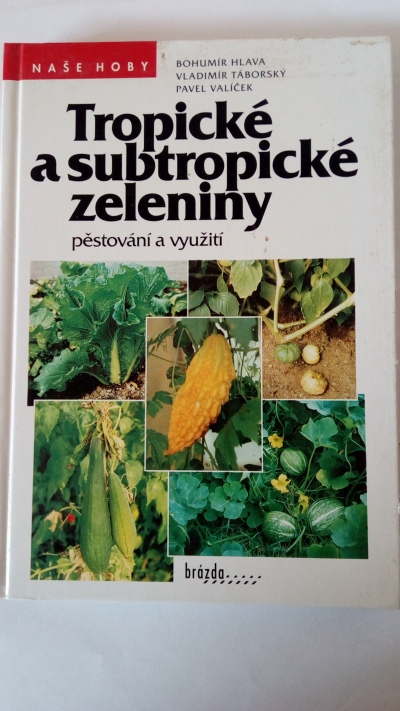 Tropické a subtropické zeleniny – pěstování a využití