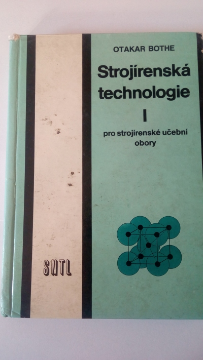 Strojírenská technologie I