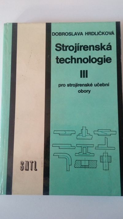 Strojírenská technologie III