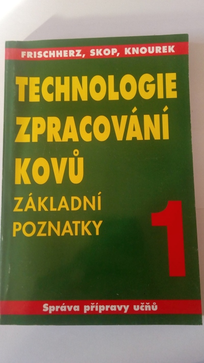 Technologie zpracování kovů 1