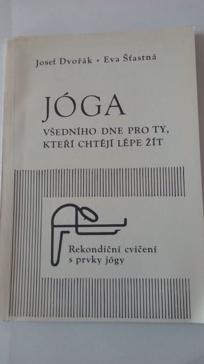 Jóga všedního dne pro ty, kteří chtějí lépe žít