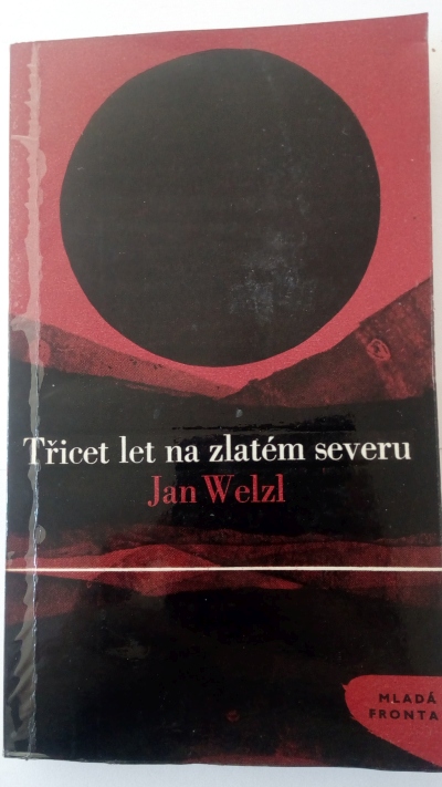 Třicet let na zlatém severu