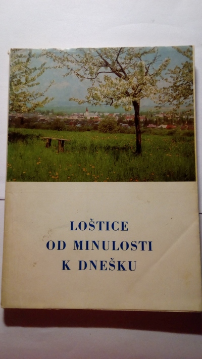 Loštice od minulosti k dnešku