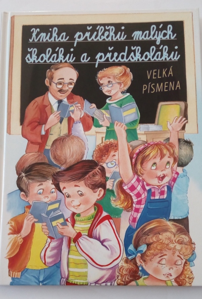 Kniha příběhů malých školáků a předškoláků