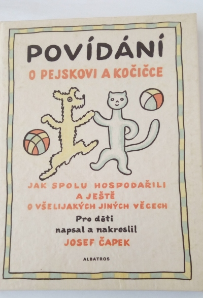 Povídání o pejskovi a kočičce jak spolu hospodařili a ještě o všelijakých jiných věcech