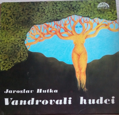 Jaroslav Hutka – Vandrovali hudci