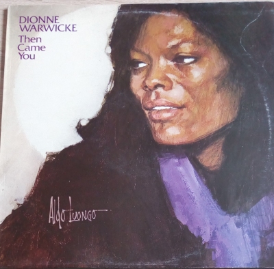 Dionne Warwicke – Then Came You