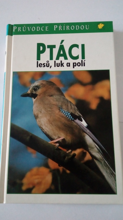 Ptáci lesů, luk a polí