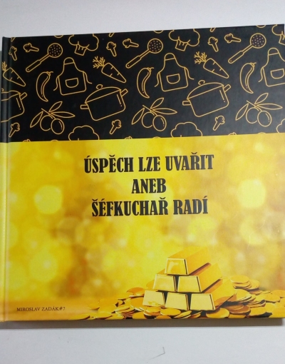 Úspěch lze uvařit aneb šéfkuchař radí