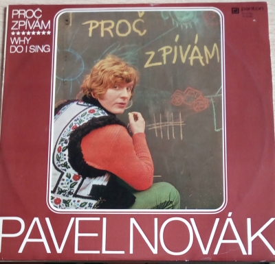 Pavel Novák – Proč zpívám / Why do I sing
