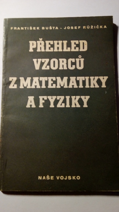 Přehled vzorců z matematiky a fyziky