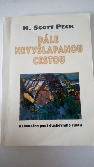 Dále nevyšlapanou cestou