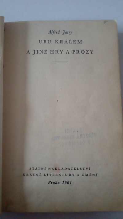 Ubu králem a jiné hry a prózy